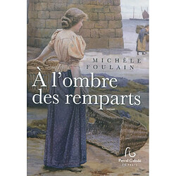 A l'ombre des remparts - Occasion