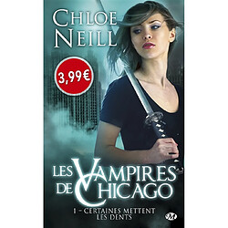 Les vampires de Chicago. Vol. 1. Certaines mettent les dents - Occasion