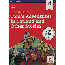 Tom's adventures in Catland : and other stories : A1-A2, palier 1 - Occasion