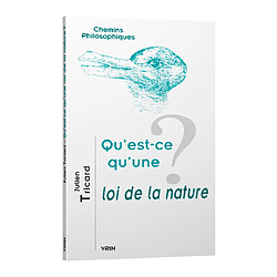 Qu'est-ce qu'une loi de la nature ?