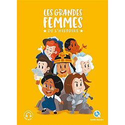 Les grandes femmes de l'histoire