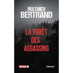 La forêt des assassins : thriller