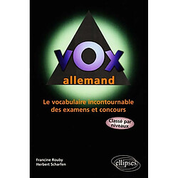 Vox allemand : vocabulaire incontournable des examens et concours, classé par niveaux