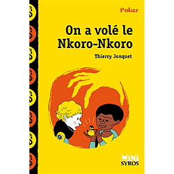 On a volé le Nkoro-Nkoro