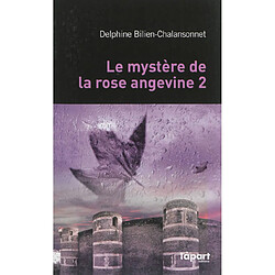 Le mystère de la rose angevine. Vol. 2 - Occasion