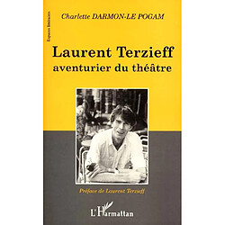 Laurent Terzieff, aventurier du théâtre - Occasion