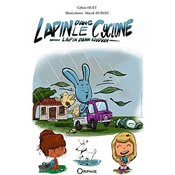 Lapin dans le cyclone. Lapin dann koudvan