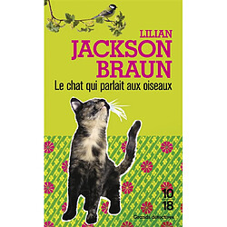 Le chat qui parlait aux oiseaux - Occasion