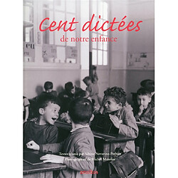 Cent dictées de notre enfance - Occasion