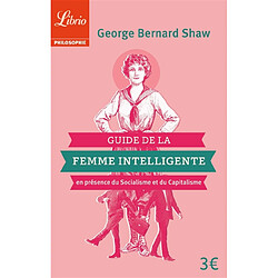 Guide de la femme intelligente en présence du socialisme et du capitalisme : extraits