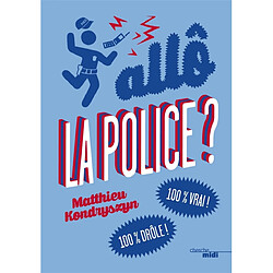 Allô la police ? : 100 % vrai ! 100 % drôle ! - Occasion