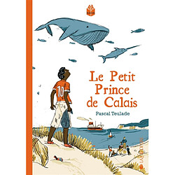 Le petit prince de Calais