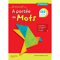 Le nouvel A portée de mots, français CE2, cycle 2 : programmes 2018