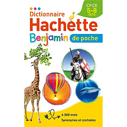 Dictionnaire Hachette benjamin de poche CP, CE, 5-8 ans