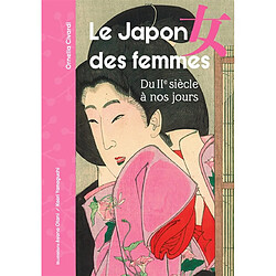 Le Japon des femmes : du IIe siècle à nos jours