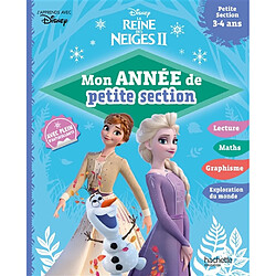 La reine des neiges II : mon année de petite section : petite section, 3-4 ans