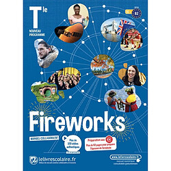 Fireworks, terminale, B1-B2 : manuel collaboratif : nouveau programme - Occasion