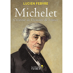 Michelet, créateur de l'histoire de France : cours au Collège de France, 1943-1944 - Occasion