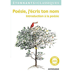 Poésie, j'écris ton nom : introduction à la poésie - Occasion