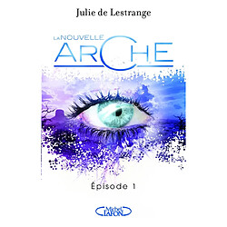 La nouvelle arche. Vol. 1 - Occasion