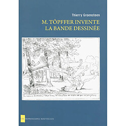 M. Töpffer invente la bande dessinée - Occasion