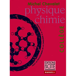 Physique chimie : tout le programme de la cinquième à la troisième