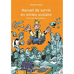 Manuel de survie en milieu scolaire - Occasion