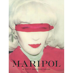 Maripol : le Petit chaperon rouge