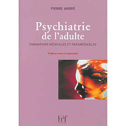 Psychiatrie de l'adulte : formations médicale et paramédicale - Occasion