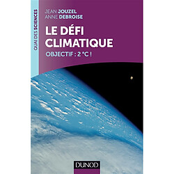 Le défi climatique : objectif : 2°C ! - Occasion