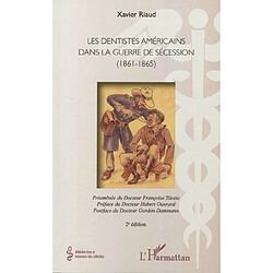 Les dentistes américains dans la guerre de Sécession (1861-1865)