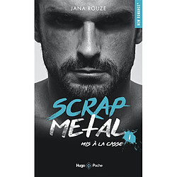 Scrap metal. Vol. 1. Mis à la casse