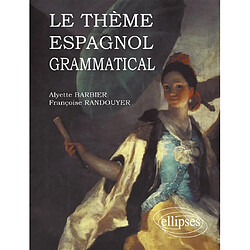 Le thème espagnol grammatical