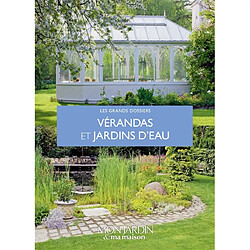 Vérandas et jardins d'eau