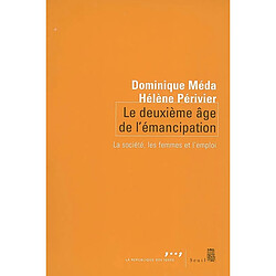 Le deuxième âge de l'émancipation : la société, les femmes et l'emploi - Occasion