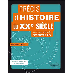 Précis d'histoire du XXe siècle : concours d'entrée Sciences-Po