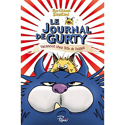 Le journal de Gurty. Vol. 5. Vacances chez Tête de fesses - Occasion