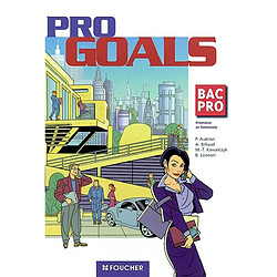 Pro goals, bac pro première et terminale : conforme au CECRL