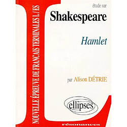 Étude sur Shakespeare, Hamlet