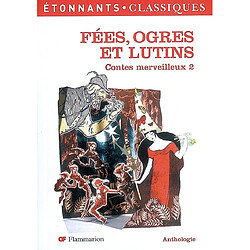 Contes merveilleux. Vol. 2. Fées, ogres et lutins - Occasion