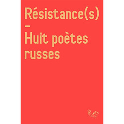 Résistance(s) : huit poètes russes