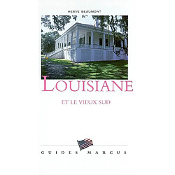 Louisiane : et le Vieux Sud