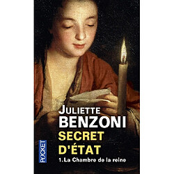 Secret d'Etat. Vol. 1. La chambre de la reine