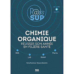 Chimie organique : réussir son année en filière santé : Pass, LAS et biotech, pharma