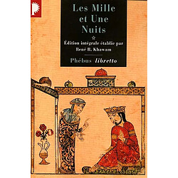 Les mille et une nuits. Vol. 1. Dames insignes et serviteurs galants