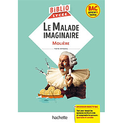 Le malade imaginaire : bac général & techno - Occasion