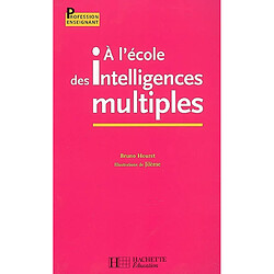 A l'école des intelligences multiples - Occasion