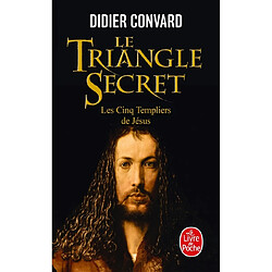 Le triangle secret. Vol. 2. Les cinq templiers de Jésus - Occasion