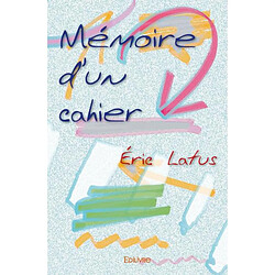 Mémoire d'un cahier