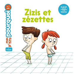 Zizis et zézettes